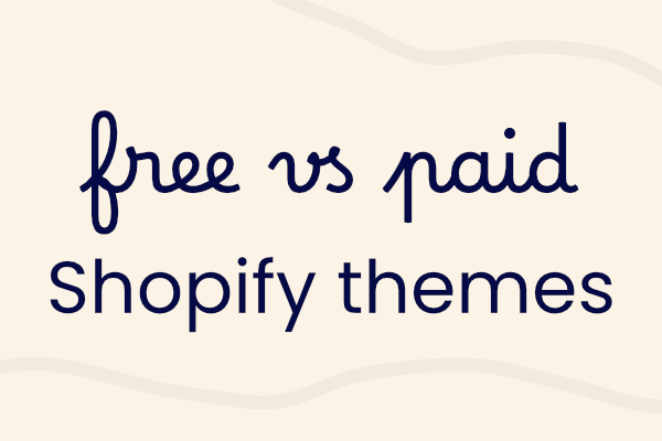 Are Paid Shopify Themes Better Than Free Ones?